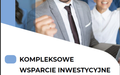 Kompleksowe wsparcie inwestycyjne