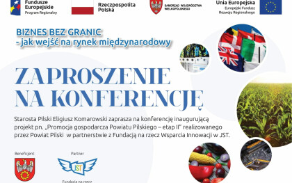 Zapraszamy na konferencję "Biznes bez granic- jak wejść na rynek międzynarodowy"