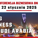 KONFERENCJA ONLINE | Doing Business in Saudi Arabia